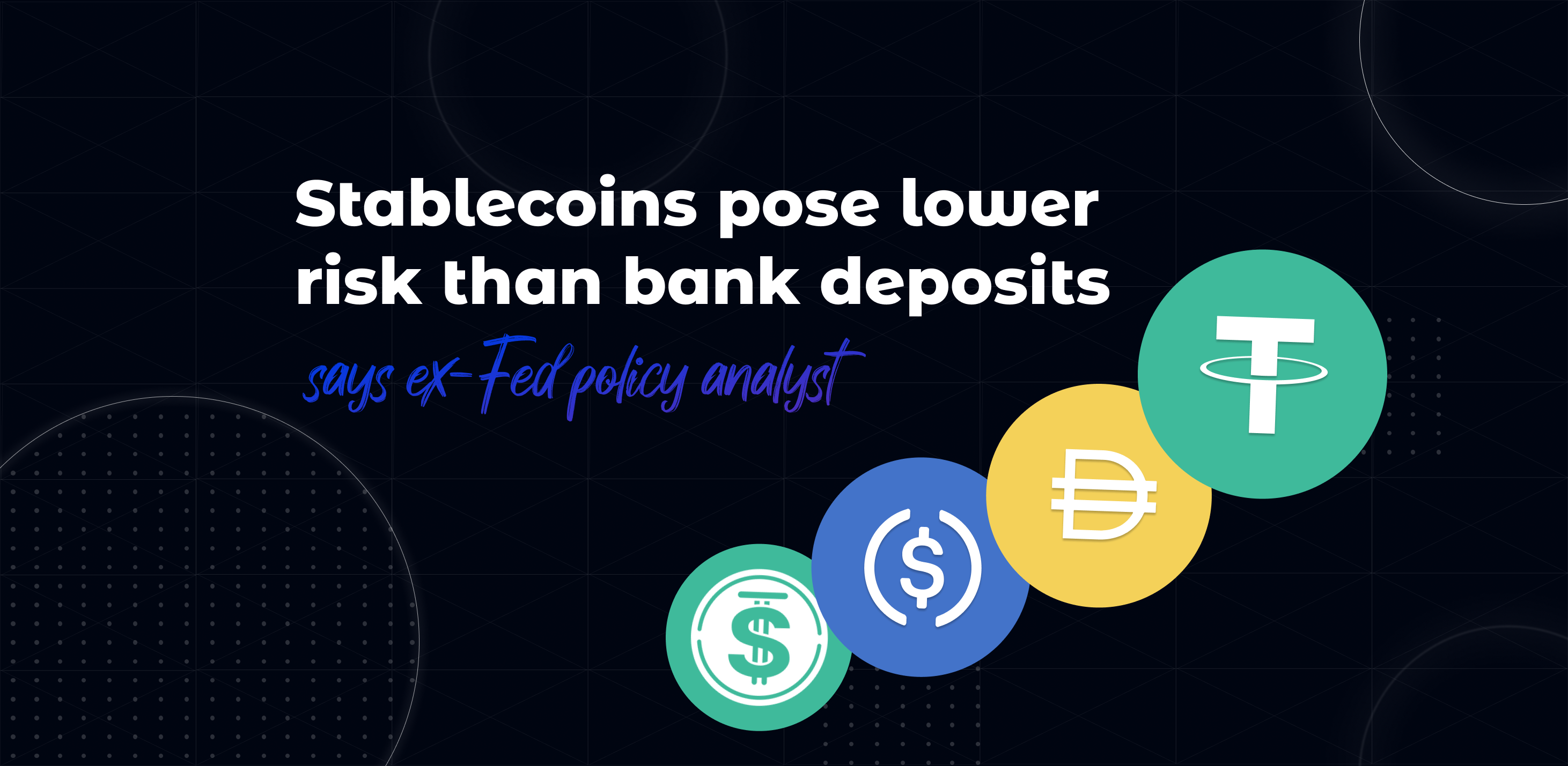 Стейблкоїни становлять менший ризик, ніж банківські депозити, —  колишній аналітик з питань політики ФРС США
