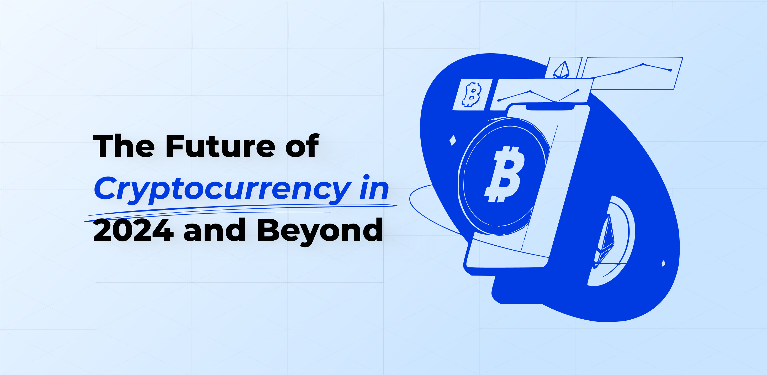 PaySaxas Analyzes – The Future of Cryptocurrency in 2024 and Beyond -  paysaxas.com
